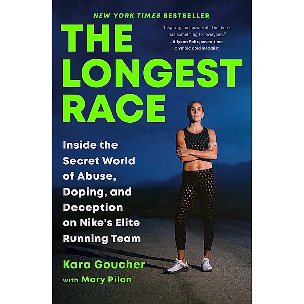 The Longest Race, Kara Goucher