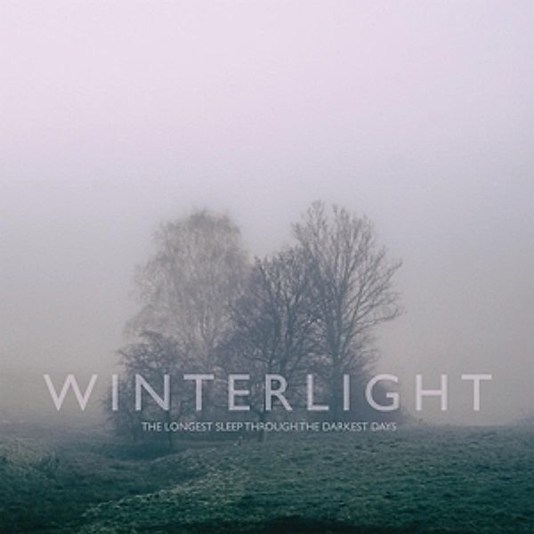 The Longest Sleep Through The Darkest Days, Winterlight