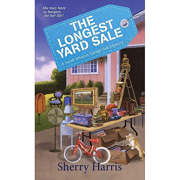 The Longest Yard Sale / A Sarah W. Garage Sale Mystery Bd.2, Sherry Harris