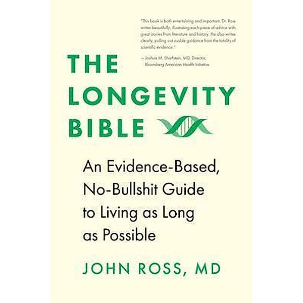 The Longevity Bible / Beartrap Point Press, John Ross