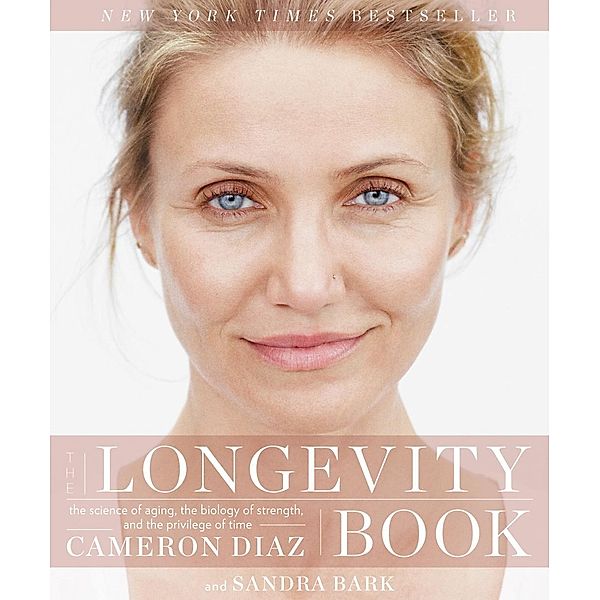 The Longevity Book, Cameron Diaz, Sandra Bark