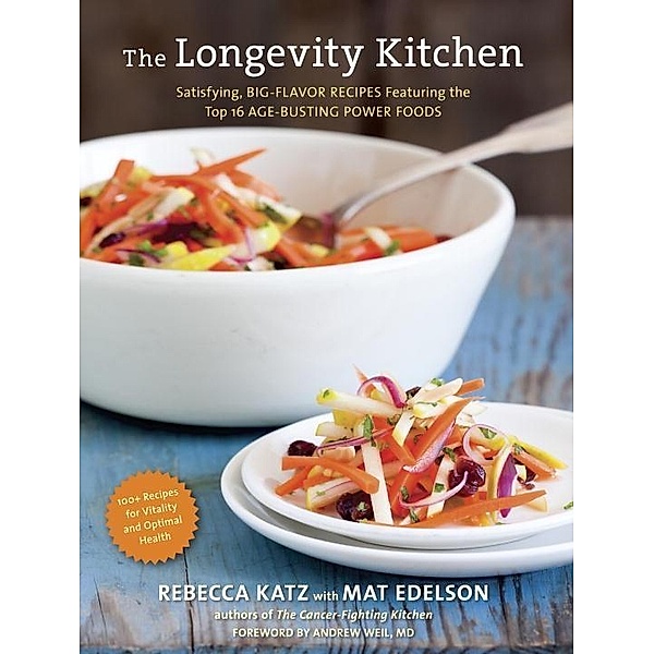 The Longevity Kitchen, Rebecca Katz, Mat Edelson