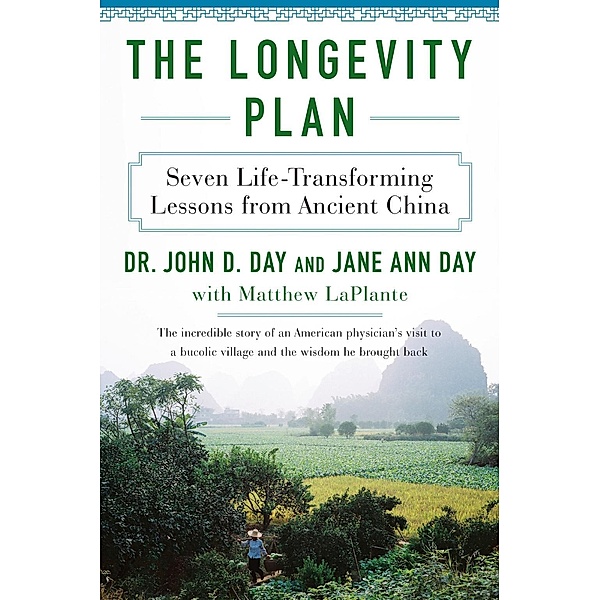 The Longevity Plan, John D. Day, Jane Ann Day, Matthew Laplante