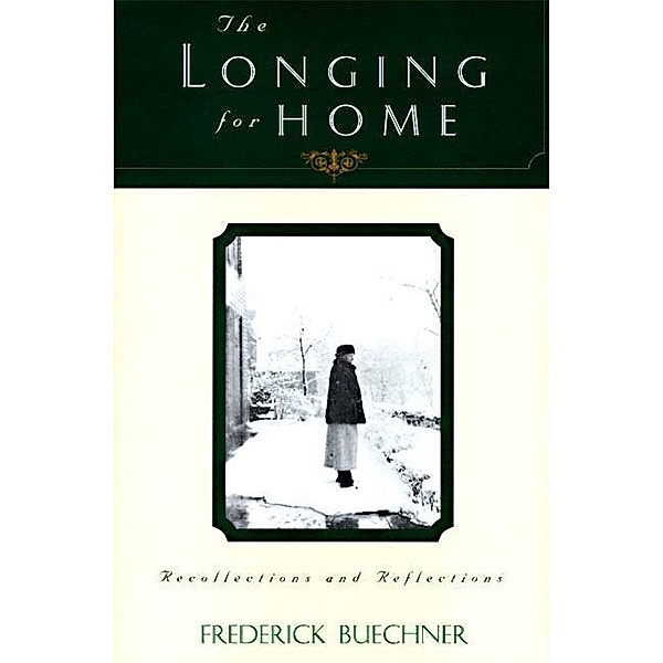 The Longing for Home, Frederick Buechner