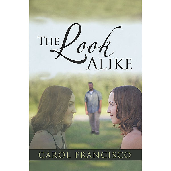The Look Alike, Carol Francisco