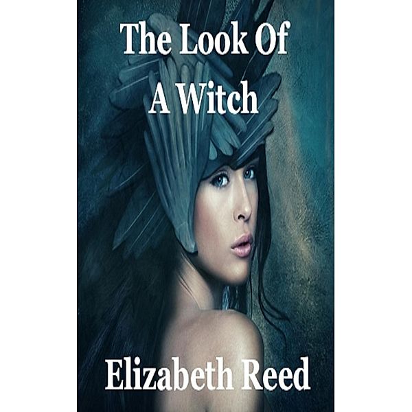 The Look of a Witch, Elizabeth Reed