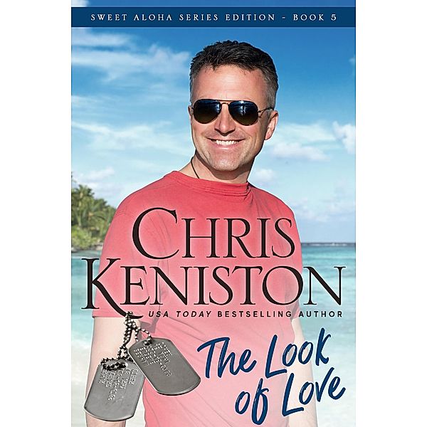 The Look of Love (Aloha Romance Series, #5) / Aloha Romance Series, Chris Keniston