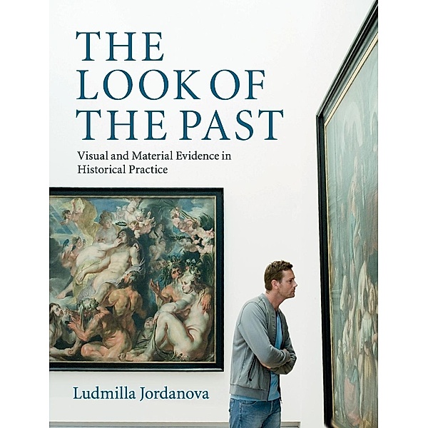 The Look of the Past, Ludmilla Jordanova