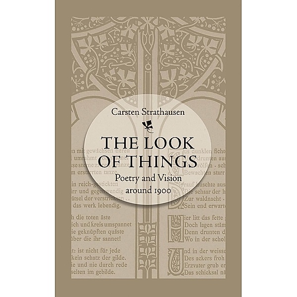The Look of Things / University of North Carolina Studies in Germanic Languages and Literature Bd.126, Carsten Strathausen