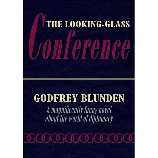 The Looking-Glass Conference, Godfrey Blunden