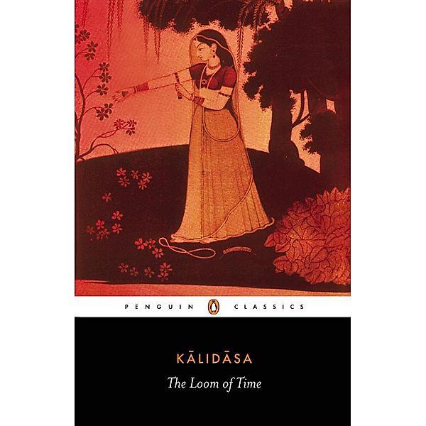 The Loom of Time, Kalidasa
