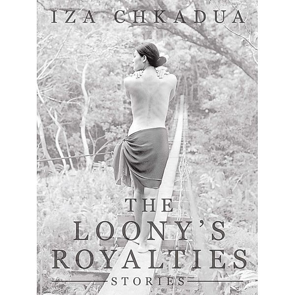 The Loony's Royalties, Iza Chkadua
