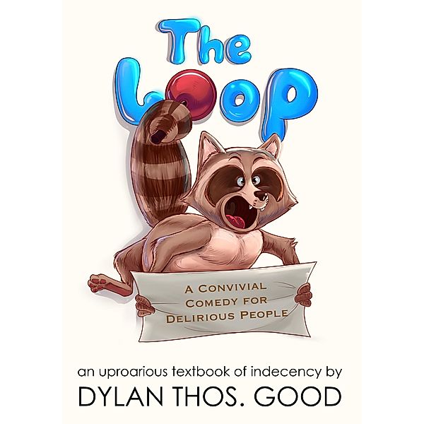 The Loop, Dylan Thos. Good