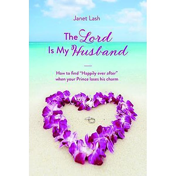 The Lord Is My Husband, Janet Lash
