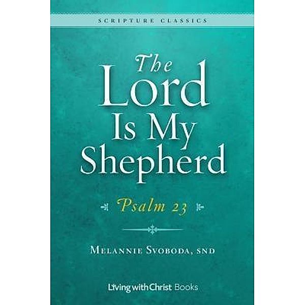 The Lord Is My Shepherd, Melannie Svoboda