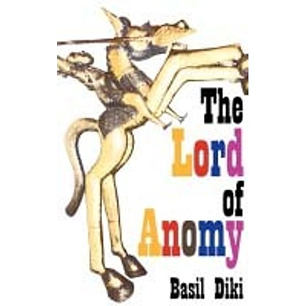 The Lord of Anomy, Basil Diki