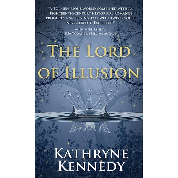 The Lord of Illusion / The Elven Lords Bd.3, Kathryne Kennedy