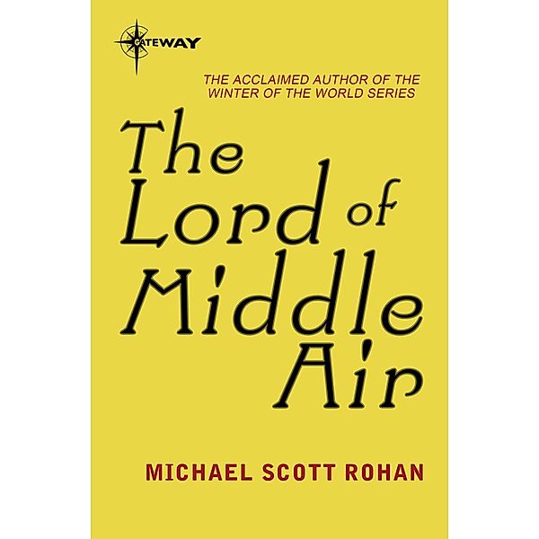 The Lord of Middle Air, Michael Scott Rohan