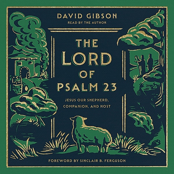 The Lord of Psalm 23, David Gibson