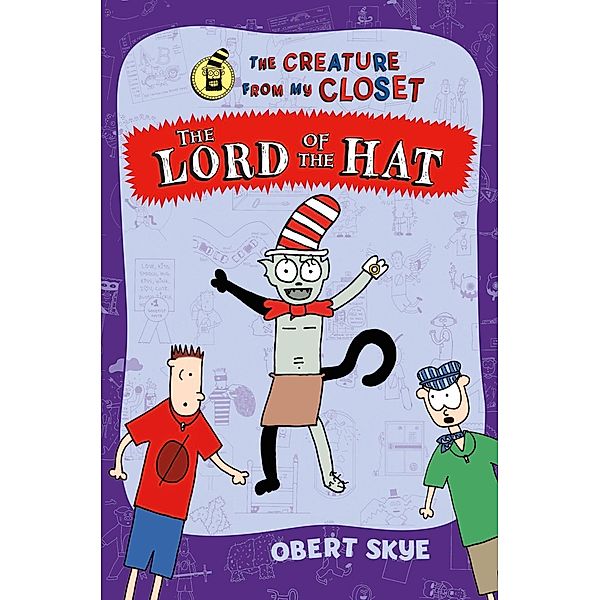 The Lord of the Hat / The Creature from My Closet Bd.5, Obert Skye
