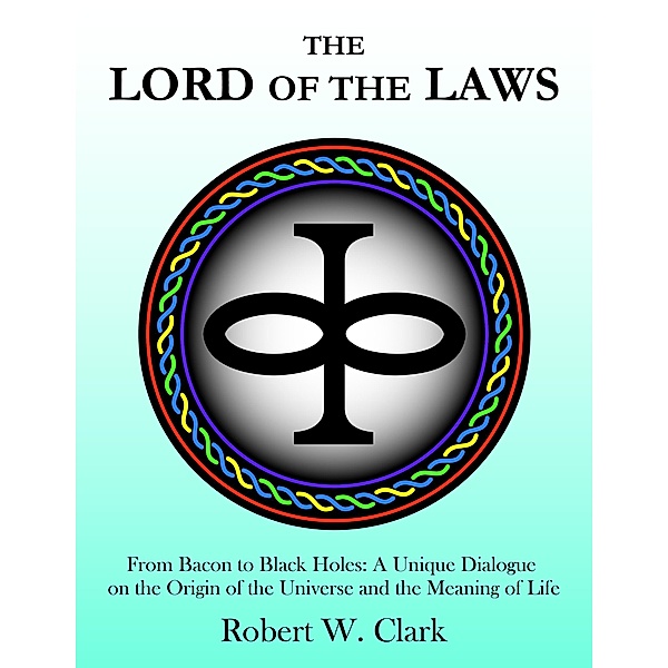 The Lord of the Laws, Robert W. Clark