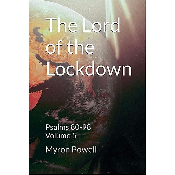 The Lord of the Lockdown, Myron Powell