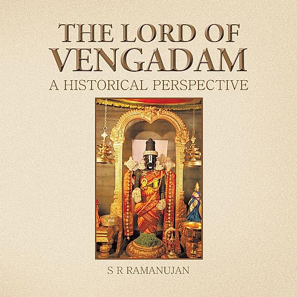 The Lord of Vengadam, S R Ramanujan