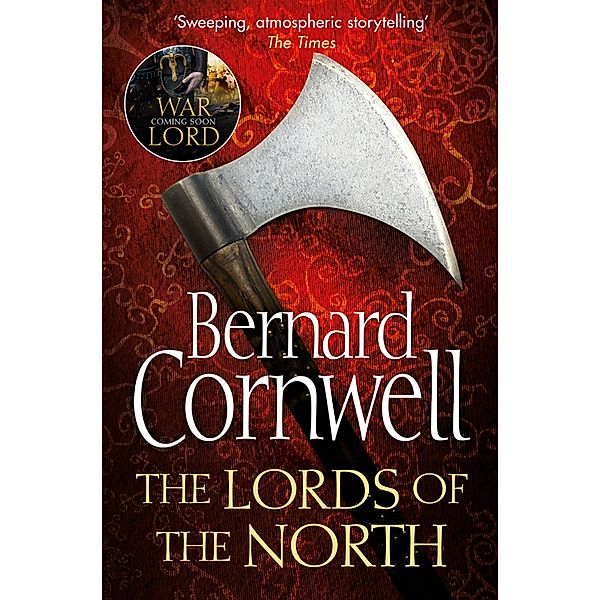 The Lords of the North / The Last Kingdom Series Bd.3, Bernard Cornwell