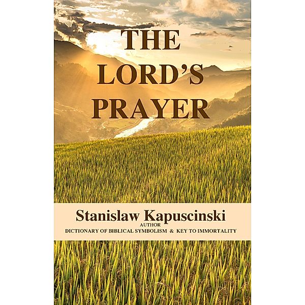The Lord's Prayer, Stanislaw Kapuscinski