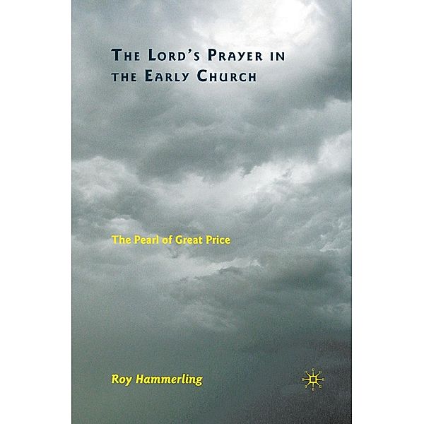 The Lord's Prayer in the Early Church, R. Hammerling