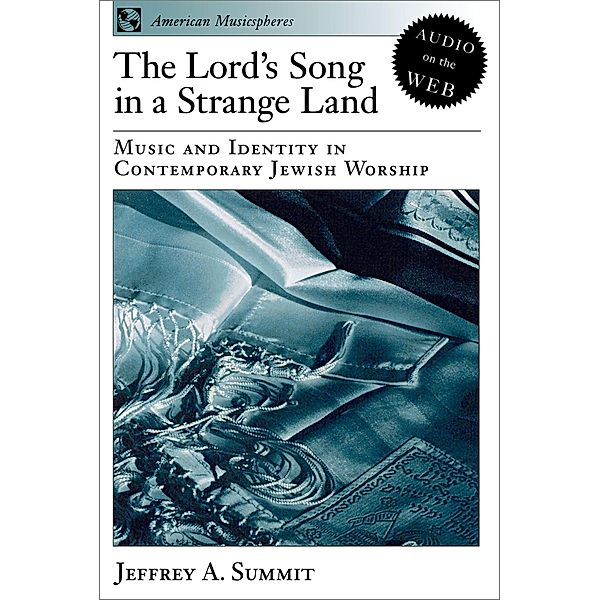The Lord's Song in a Strange Land, Jeffrey A. Summit