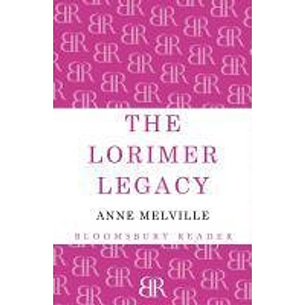 The Lorimer Legacy, Anne Melville