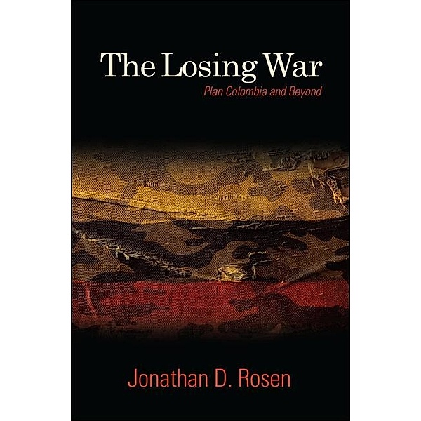 The Losing War / SUNY series, James N. Rosenau series in Global Politics, Jonathan D. Rosen