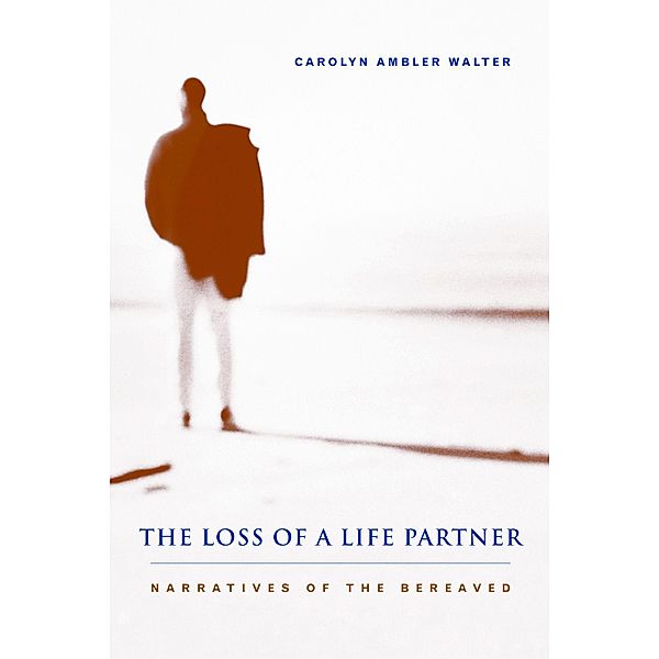 The Loss of a Life Partner, Carolyn Ambler Walter