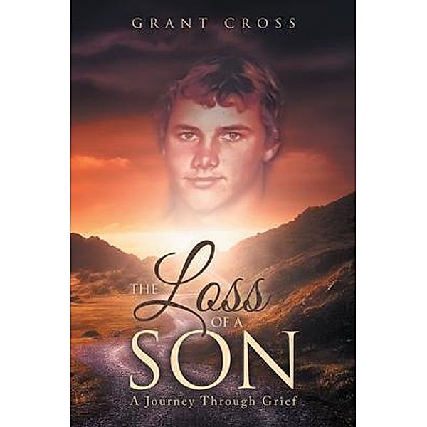 The Loss of a Son, Grant Cross