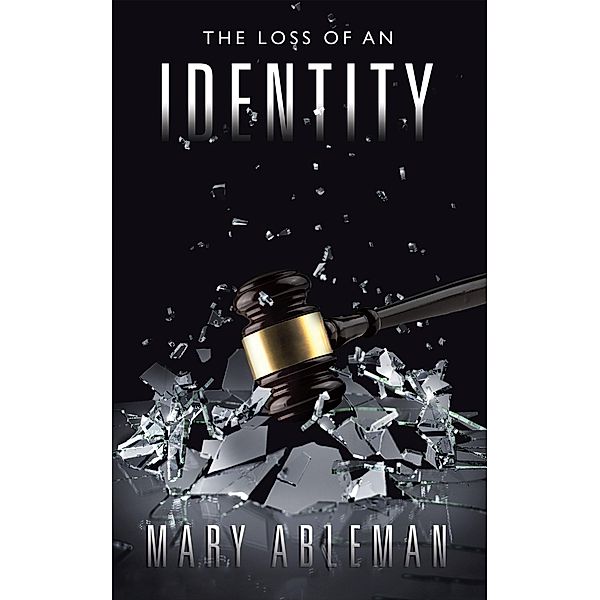 The Loss of an Identity, Mary Ableman