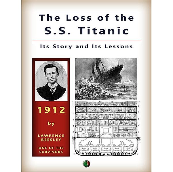 The Loss of the S. S. Titanic, Lawrence Beesley