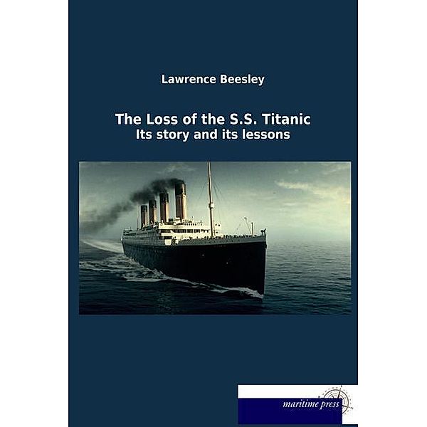 The Loss of the S.S. Titanic, Lawrence Beesley