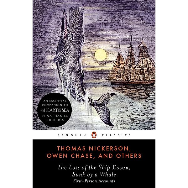 The Loss of the Ship Essex, Sunk by a Whale, Thomas Nickerson, Owen Chase