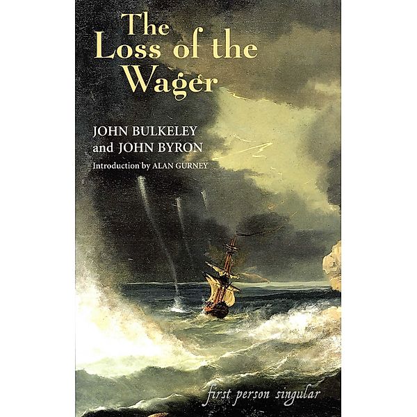 The Loss of the Wager / First Person Singular, John Bulkeley, John Byron
