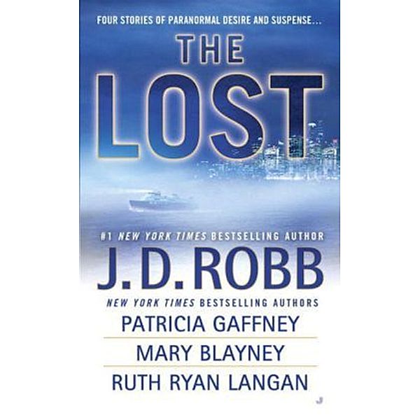 The Lost, J. D. Robb, Patricia Gaffney, Mary Blayney