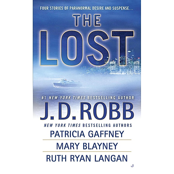 The Lost, J. D. Robb, Patricia Gaffney, Mary Blayney, Ruth Ryan Langan