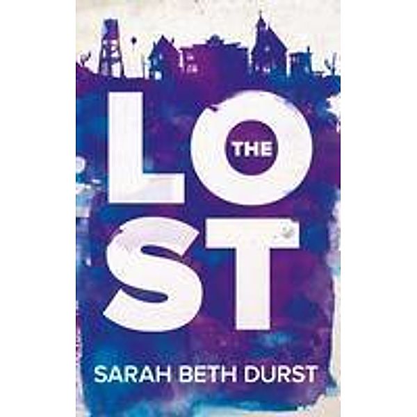 The Lost, Sarah Beth Durst