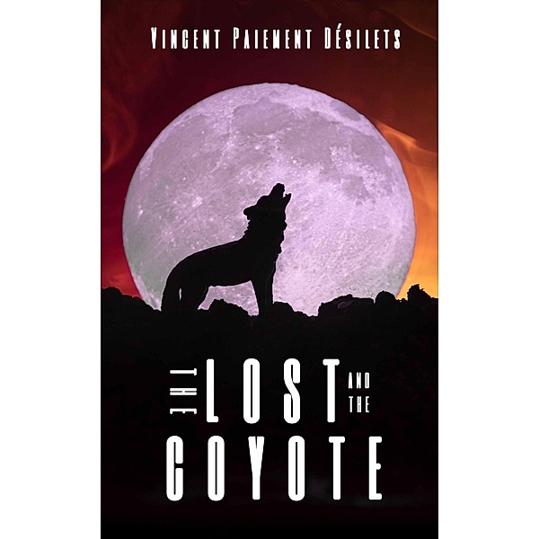 The Lost and the Coyote, Vincent Paiement Désilets