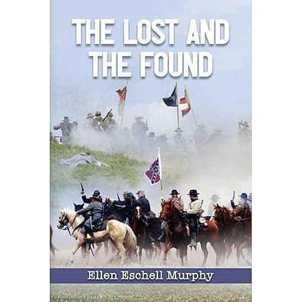 The Lost And The Found, Ellen Eschell Murphy