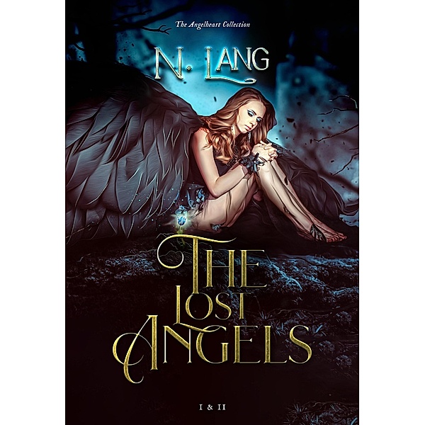 The Lost Angels : I & II The Angelheart collection, N. Lang