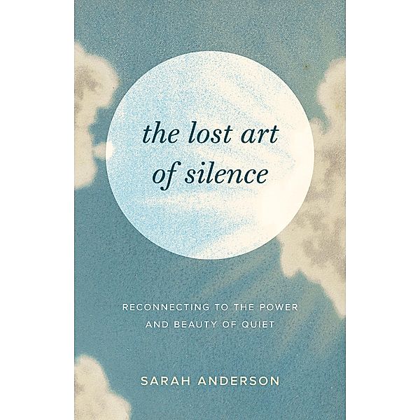 The Lost Art of Silence, Sarah Anderson