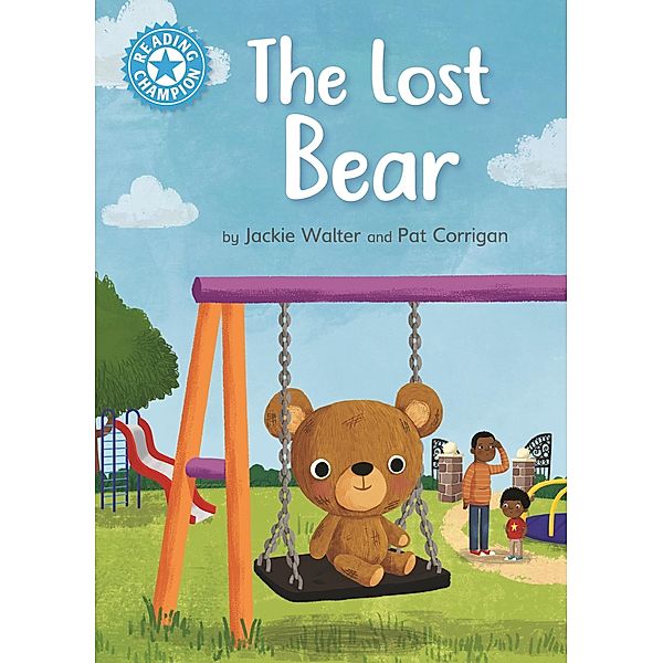 The Lost Bear / Reading Champion Bd.452, Jackie Walter