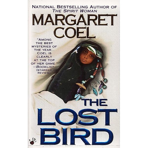 The Lost Bird / A Wind River Reservation Mystery Bd.5, Margaret Coel