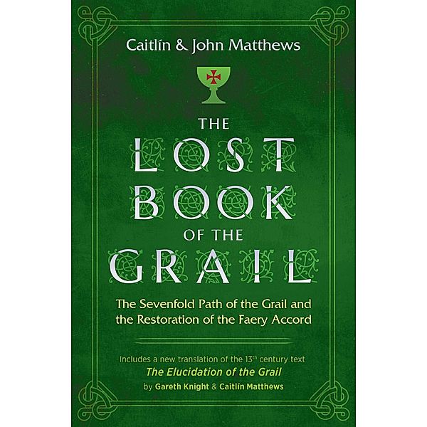 The Lost Book of the Grail / Inner Traditions, Caitlín Matthews, John Matthews